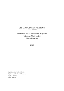 LIE GROUPS IN PHYSICS Institute for Theoretical Physics Utrecht University Beta Faculty