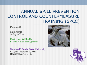 ANNUAL SPILL PREVENTION CONTROL AND COUNTERMEASURE TRAINING (SPCC) Presented by: