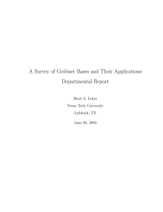 A Survey of Gr¨ obner Bases and Their Applications Departmental Report