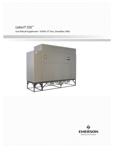 Liebert DSE User Manual Supplement–165kW, 47 Tons, Downflow, 60Hz ®