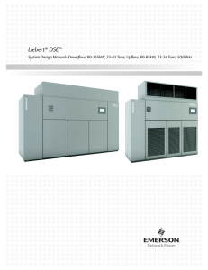 Liebert DSE System Design Manual–Downflow, 80-165kW, 23-43 Tons; Upflow, 80-85kW, 23-24 Tons;... ®