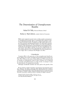 The Determination of Unemployment Benefits Rafael Di Tella, Robert J. MacCulloch,