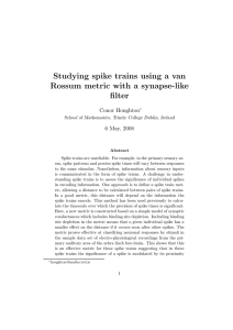 Studying spike trains using a van Rossum metric with a synapse-like filter
