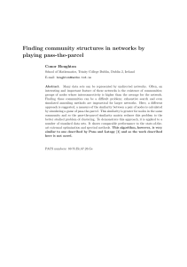 Finding community structures in networks by playing pass-the-parcel Conor Houghton