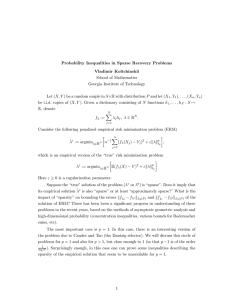Probability Inequalities in Sparse Recovery Problems Vladimir Koltchinskii School of Mathematics