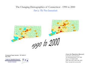 The Changing Demographics of  Connecticut - 1990 to 2000