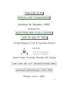 The Life of Pi History and Computation AUSTRALIAN COLLOQUIA Jonathan M. Borwein, FRSC