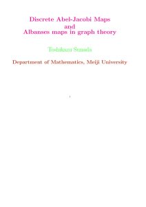 Discrete Abel-Jacobi Maps and Albanses maps in graph theory Toshikazu Sunada
