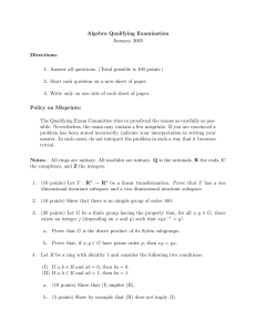 Algebra Qualifying Examination January, 2005 Directions: