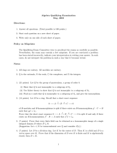 Algebra Qualifying Examination May, 2003 Directions: