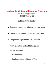 Lecture 7: Minimum Spanning Trees and Prim’s Algorithm