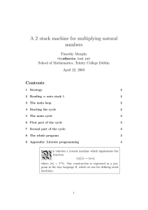 A 2–stack machine for multiplying natural numbers Contents Timothy Murphy