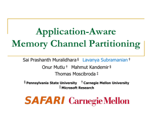 Application-Aware Memory Channel Partitioning Sai Prashanth Muralidhara Onur Mutlu