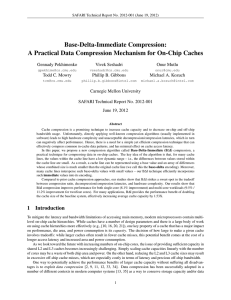 Base-Delta-Immediate Compression: A Practical Data Compression Mechanism for On-Chip Caches Gennady Pekhimenko