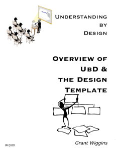 Overview of UbD &amp; the Design Template