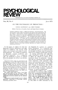 PSYCHOLOGICAL REVIEW VOL. 80, No. 4 JULY 1973 ON THE PSYCHOLOGY OF PREDICTION