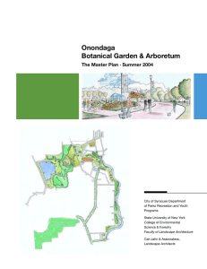 Onondaga Botanical Garden &amp; Arboretum The Master Plan · Summer 2004