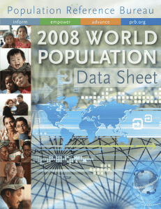 2008 WORLD POPULATION Data Sheet Population Reference Bureau