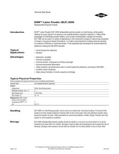 DOW™ Latex Powder (DLP) 2000 Technical Data Sheet Redispersible Polymer Powder Introduction