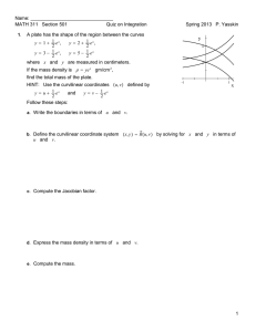 Name: _______________________________ MATH 311 Section 501 Quiz on Integration Spring 2013 P. Yasskin