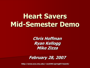 Heart Savers Mid-Semester Demo Chris Hoffman Ryan Kellogg