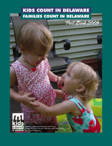 Fact Book 2009 KIDS COUNT IN DELAWARE FAMILIES COUNT IN DELAWARE