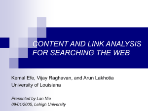 CONTENT AND LINK ANALYSIS FOR SEARCHING THE WEB University of Louisiana