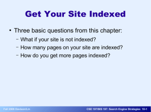 Get Your Site Indexed Three basic questions from this chapter: