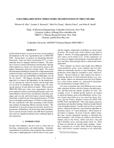 COLUMBIA-IBM NEWS VIDEO STORY SEGMENTATION IN TRECVID 2004 Winston H. Hsu