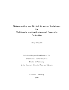 Watermarking and Digital Signature Techniques for Multimedia Authentication and Copyright Protection
