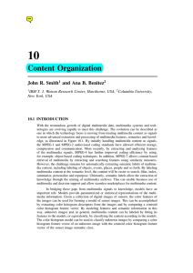 10 Content Organization John R. Smith and Ana B. Benitez