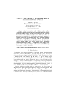 CONVEX, ROTATIONALLY SYMMETRIC LIQUID BRIDGES BETWEEN SPHERES Thomas I. Vogel Department of Mathematics