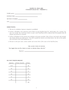 MATH 151, FALL 2005 COMMON EXAM III - VERSION A DIRECTIONS: NAME (print):