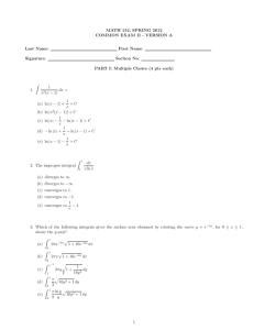 MATH 152, SPRING 2012 COMMON EXAM II - VERSION A Last Name: