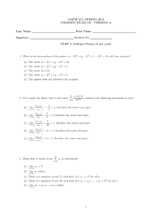 MATH 152, SPRING 2012 COMMON EXAM III - VERSION A Last Name: