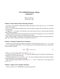 CSCI 4390/6390 Database Mining Assignment 4 Instructor: Wei Liu Due on Dec. 10th