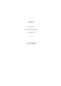 ANSWERS EXAM Exam #3 Math 2360, Spring 2001