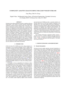 COMPLEXITY ADAPTIVE H.264 ENCODING FOR LIGHT WEIGHT STREAMS |