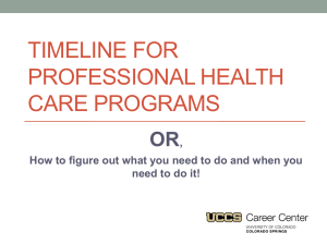 TIMELINE FOR PROFESSIONAL HEALTH CARE PROGRAMS OR