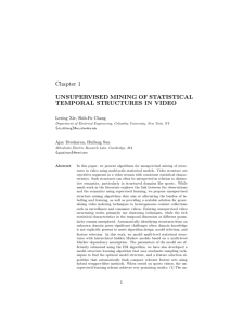 Chapter 1 UNSUPERVISED MINING OF STATISTICAL TEMPORAL STRUCTURES IN VIDEO