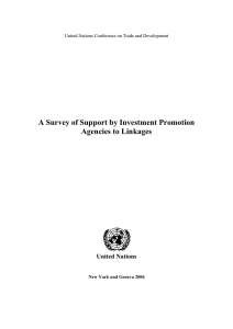A Survey of Support by Investment Promotion Agencies to Linkages United Nations