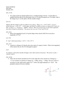 Exam I Solutions PHY2049 Summer 2011 (Ch. 21.53)