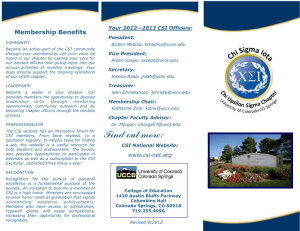 Membership Benefits  Your 2012—2013 CSI Officers: