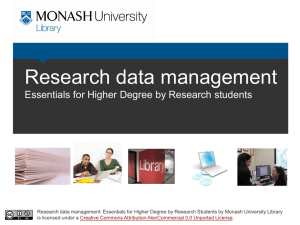 Research data management Essentials for Higher Degree by Research students