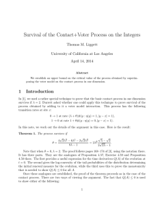 Survival of the Contact+Voter Process on the Integers Thomas M. Liggett