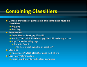 Combining Classifiers Generic methods of generating and combining multiple classifiers References: