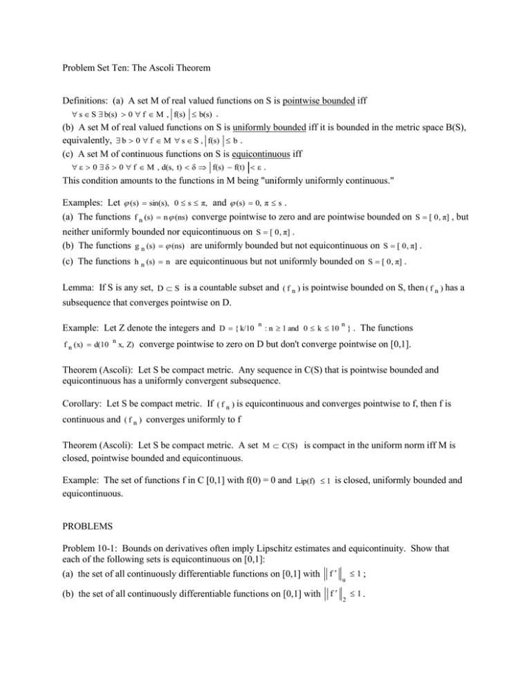 Problem Set Ten The Ascoli Theorem