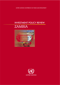 ZAMBIA INVESTMENT POLICY REVIEW UNITED NATIONS UNITED NATIONS CONFERENCE ON TRADE AND DEVELOPMENT