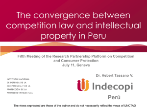 The convergence between competition law and intellectual property in Peru