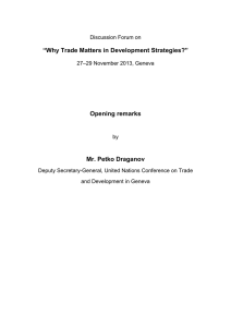 “Why Trade Matters in Development Strategies?” Opening remarks  Mr. Petko Draganov
